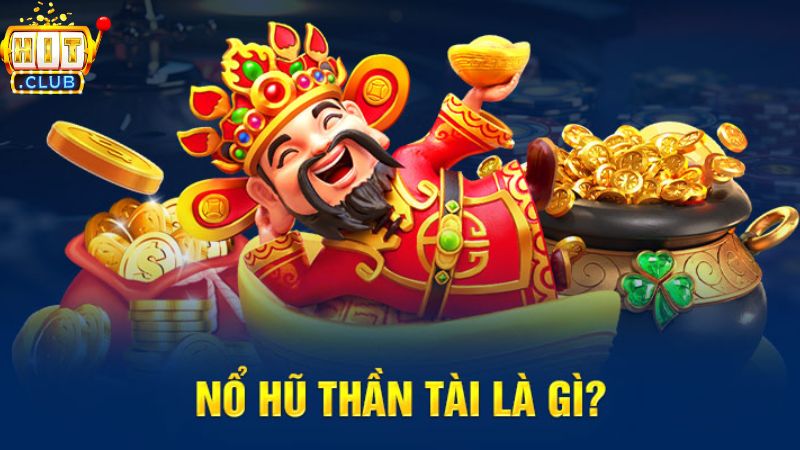 Tóm tắt về khái niệm trong game quay hũ