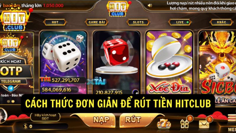 Cách rút tiền Hitclub đơn giản nhất hiện nay