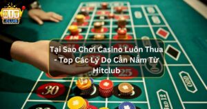 tai sao choi casino luon thua