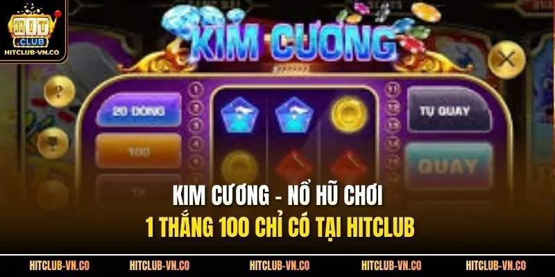 Kim Cương - Slot Game Giải Trí Với Thiết Kế Sang Trọng