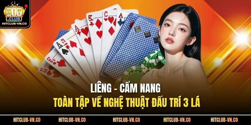 Liêng - Cẩm Nang Toàn Tập Về Nghệ Thuật Đấu Trí 3 Lá