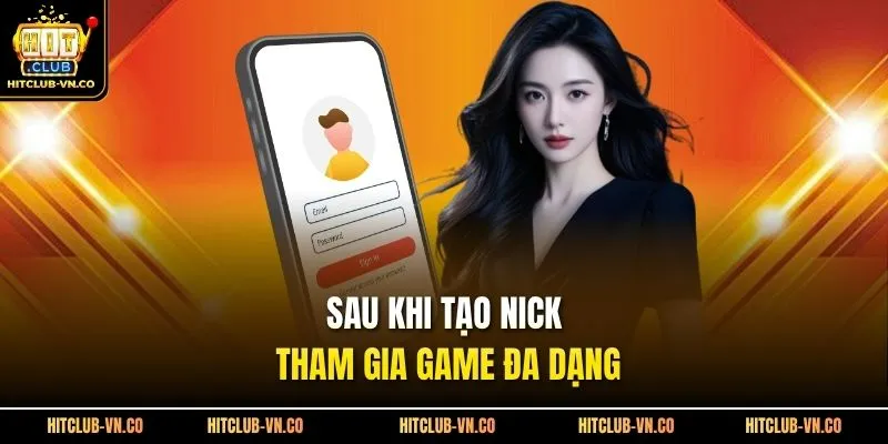 Sau khi tạo nick tham gia game đa dạng