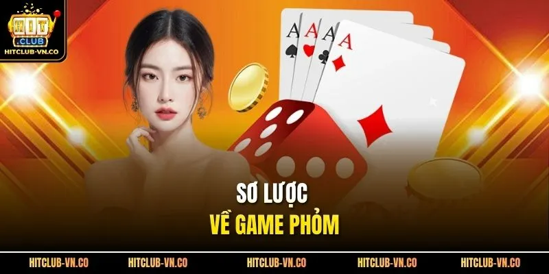 Sơ lược về game phỏm 