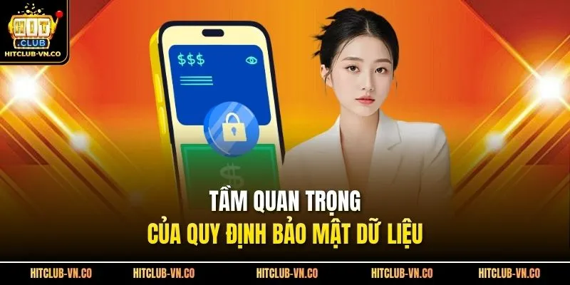Tầm quan trọng của quy định bảo mật dữ liệu
